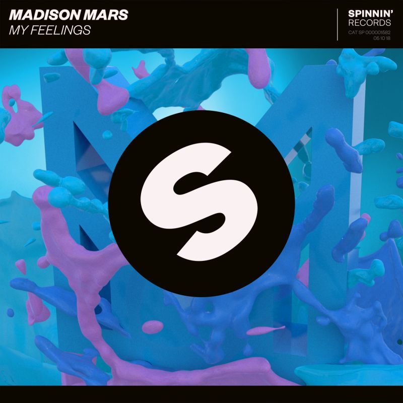 Madison Mars - My Feelings | Spinnin' Records | Spinnin' Records