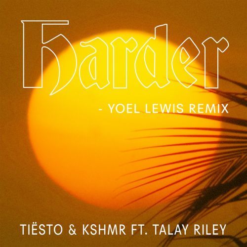 Harder (Yoel Lewis Remix)