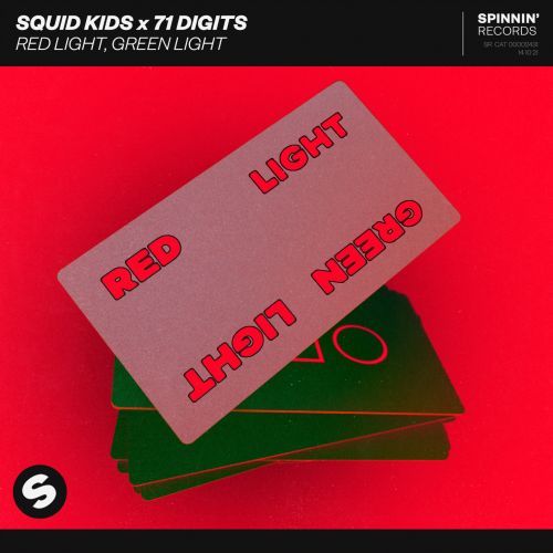 Squid Kids X 71 Digits Red Light Green Light Spinnin Records Spinnin Records