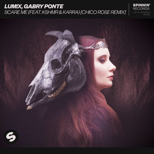 Scare Me (feat. KSHMR & Karra) [Chico Rose Remix]