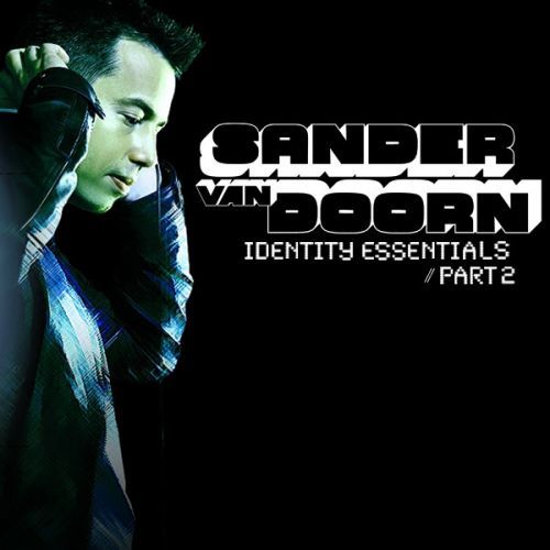 Sander van Doorn Identity Essentials (Part 2)