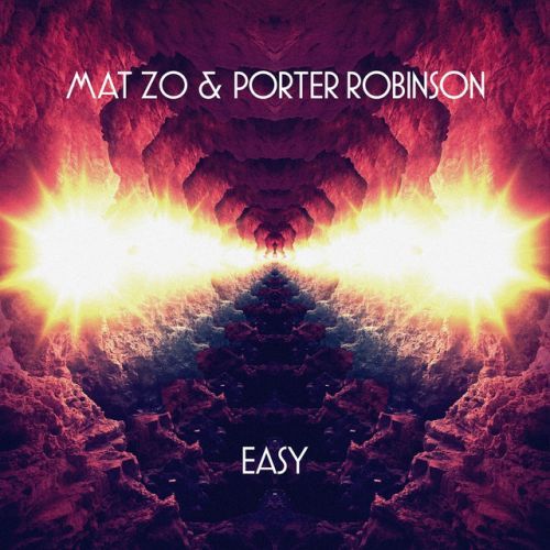 Easy (feat. Porter Robinson)