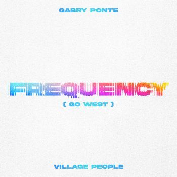 Frequency (Go West)