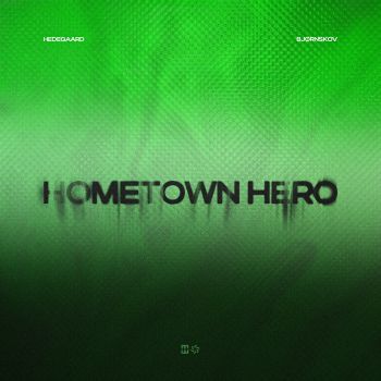Hometown Hero (Remixes)