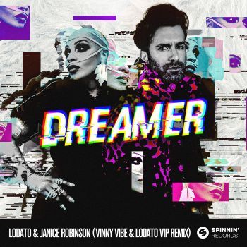 Dreamer (Vinny Vibe & LODATO VIP Remix):