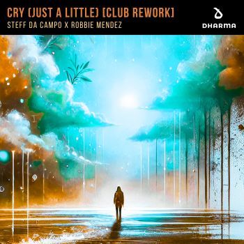 Cry (Just A Little) [Club Rework]