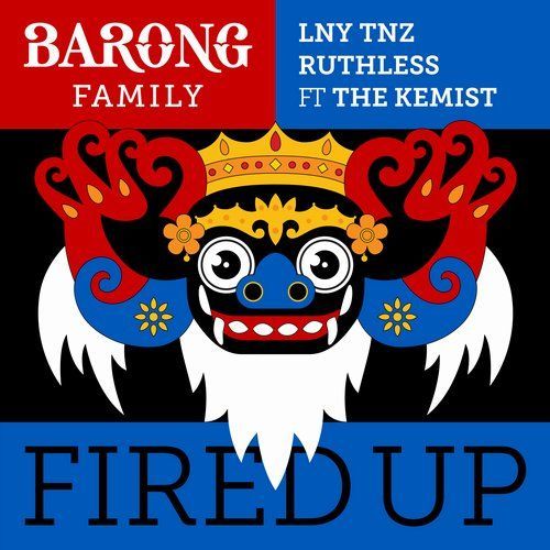 Fired Up (ft. The Kemist)