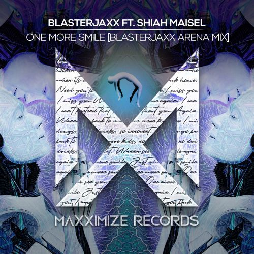 One More Smile (feat. Shiah Maisel) [Blasterjaxx Arena Mix]