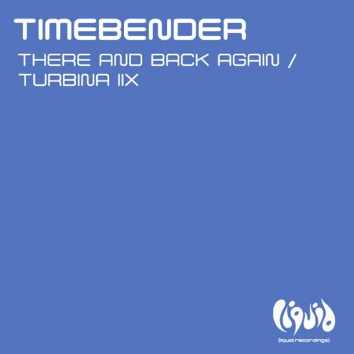 There And Back Again / Turbina IIX