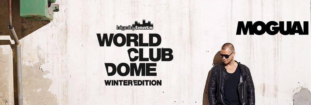 Two Tickets to the BigCityBeats WORLD CLUB DOME Winter Edition + Meet & Greet with Moguai!