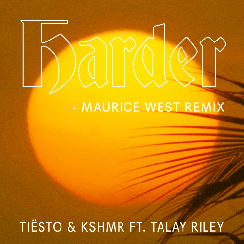 Harder (Maurice West Remix)