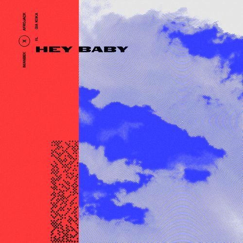Hey Baby (feat. Gia Koka)