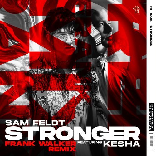 Stronger (feat. Kesha) [Frank Walker Remix]