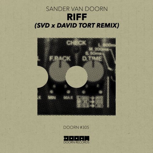 Riff (Sander van Doorn x David Tort Remix)