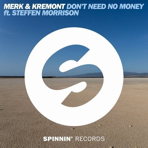 Don't Need No Money feat. Steffen Morrison