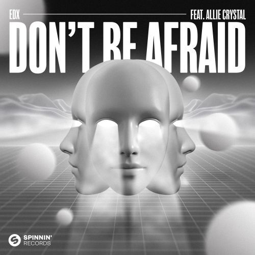 Don't Be Afraid (feat. Allie Crystal)