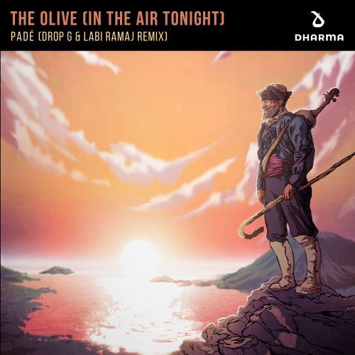 The Olive (In The Air Tonight) [Drop - G & Labi Ramaj Remix]