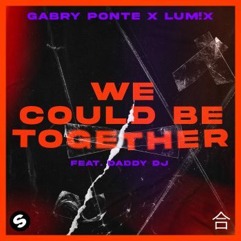 We Could Be Together (feat. Daddy DJ)