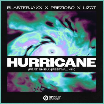 Hurricane (feat. SHIBUI) [Blasterjaxx Festival Mix]