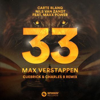 33 Max Verstappen (feat. Maxx Power) [Cuebrick & Charles B Remix]
