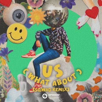 Us (What About) [SQWAD Remix]