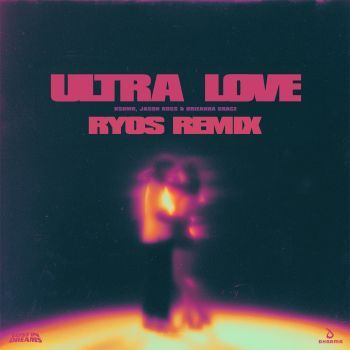 Ultra Love (RYOS Remix)