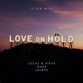 Love On Hold (Club Mix)