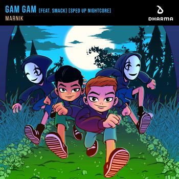 Gam Gam (feat. SMACK) [Sped Up Nightcore]