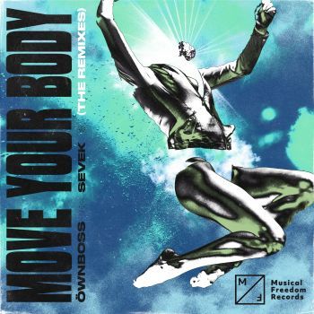 Move Your Body (The Remixes)