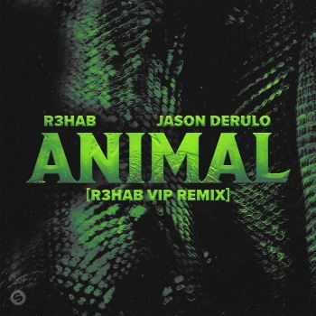 Animal (with Jason Derulo) [R3HAB VIP Remix]