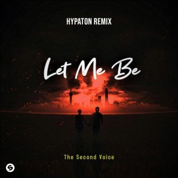 LET ME BE (Hypaton Remix)
