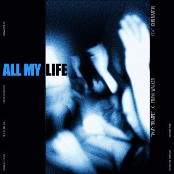 All My Life (feat. John Martin)