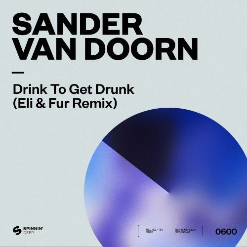 Drink To Get Drunk (Eli & Fur Remix)