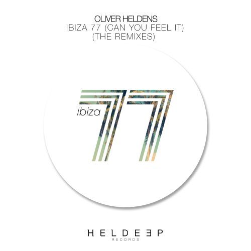 Ibiza 77 (Can You Feel It) (The Remixes)