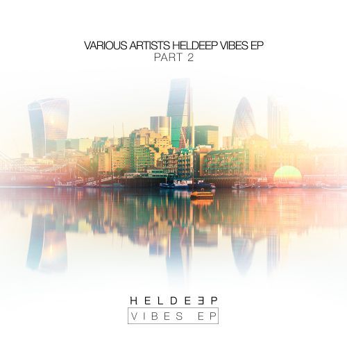 HELDEEP Vibes EP - Part 2 "