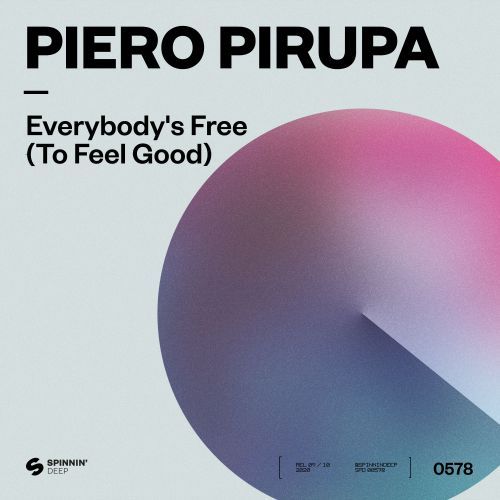 Everybody’s Free (To Feel Good)