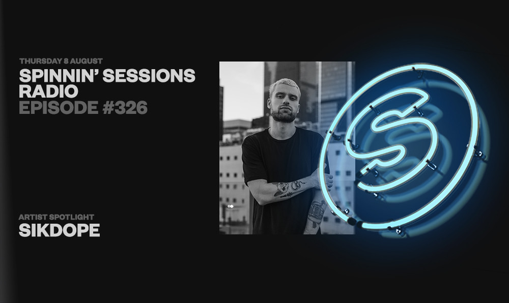 Spinnin' Sessions radio 326 is live now, featuring