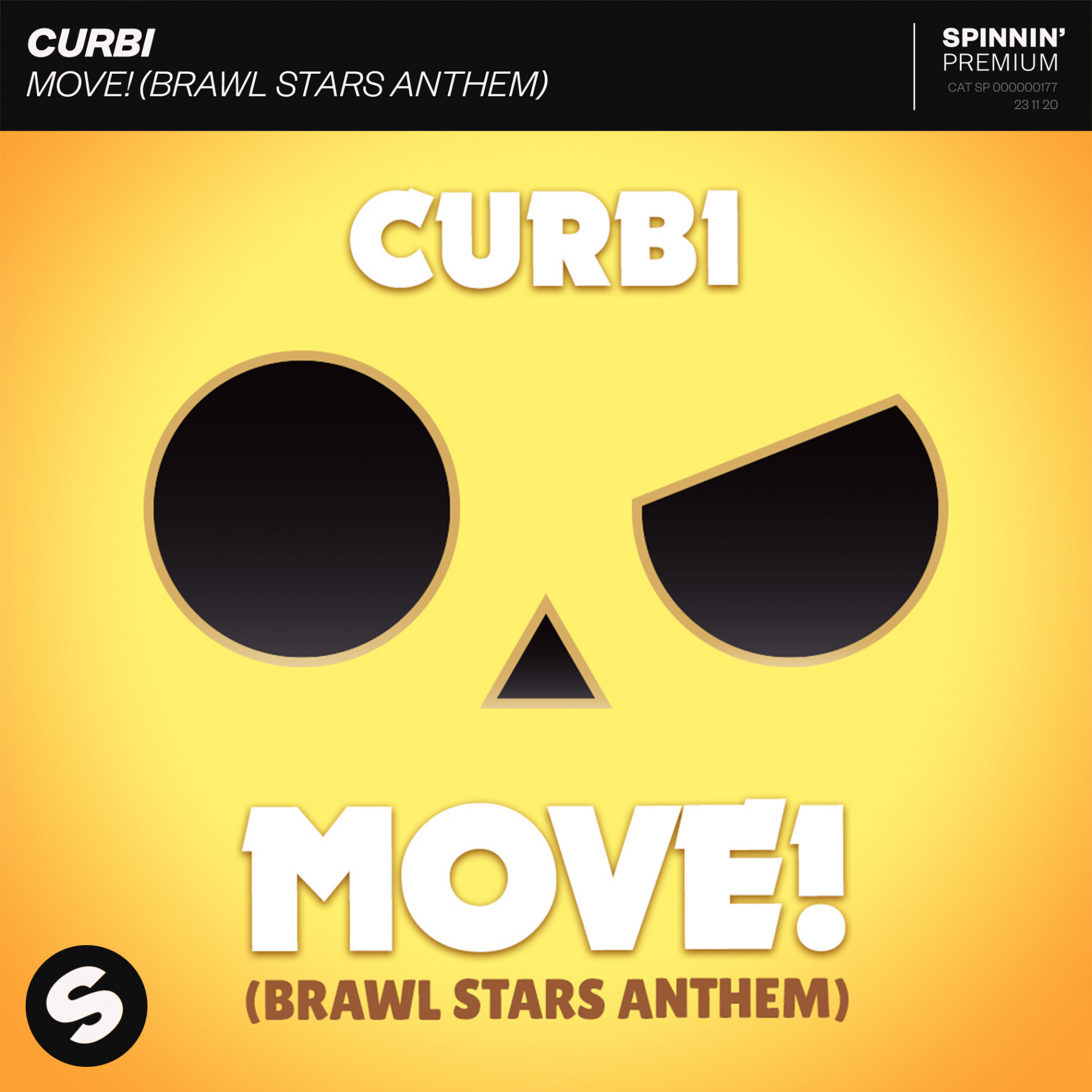 Curbi Move Brawl Stars Anthem Spinnin Premium Spinnin Records - brawl stars data usage