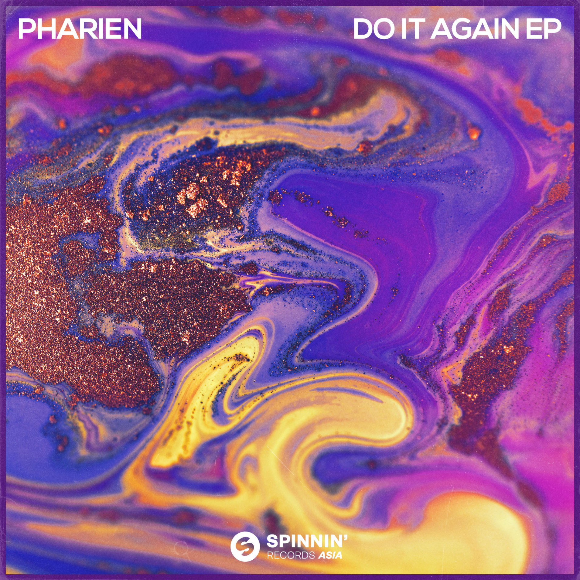 Pharien Do It Again Ep Spinnin Records Asia Spinnin Records Is responsible for this page. spinnin records