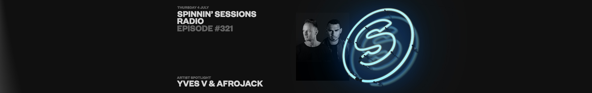 Listen to Spinnin' Sessions radio show #321 featuring Yves V & Afrojack