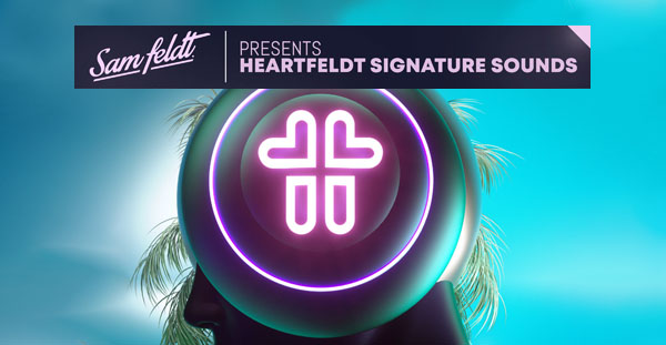Get Sam Feldt's Heartfeldt Signature Sound sample pack now!