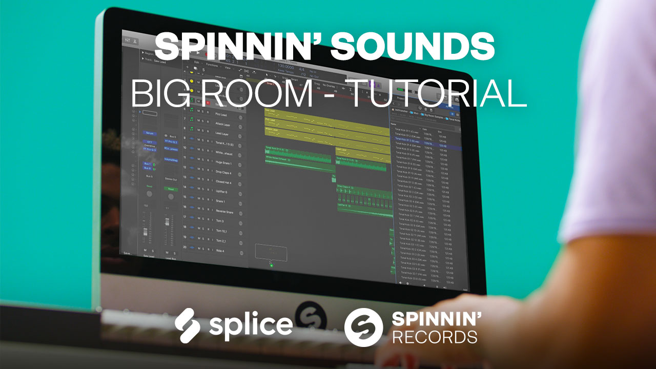 VIDEO: Tutorial of our Spinnin' Sounds Big Room Sample Pack