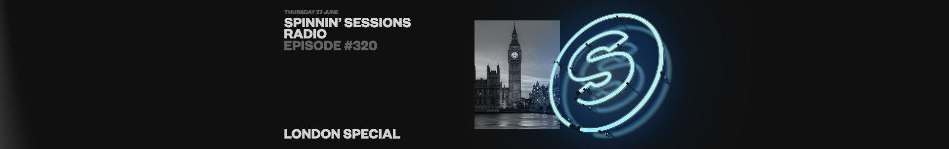 Spinnin' Sessions radio show #320 presents London Special