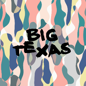 BIG TEXAS