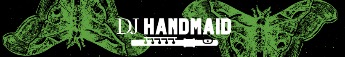 DJ HANDMAID