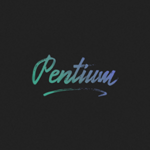 Pentium  ♫