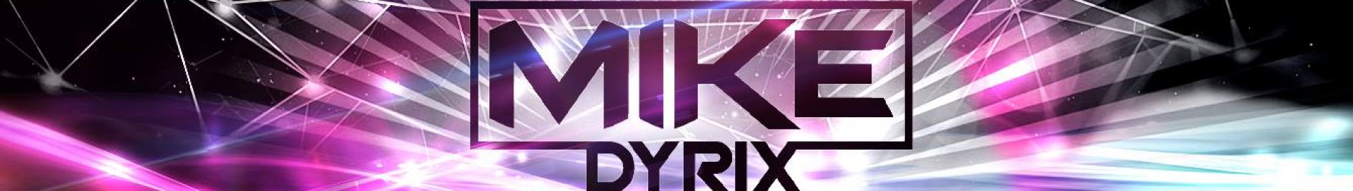 MIKE DYRIX