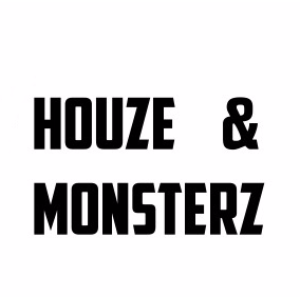 Houze & Monsterz