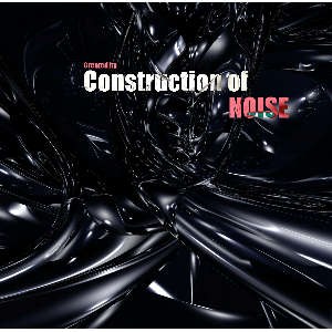 Construction of noise
