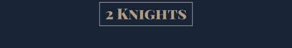 2 Knights